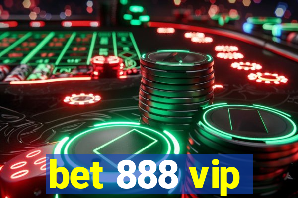 bet 888 vip